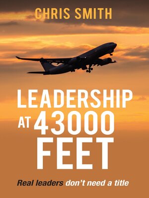 cover image of Leadership at 43,000 Feet
